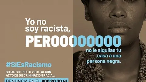 Cartel de la campa&ntilde;a "S&iacute; es racismo"
